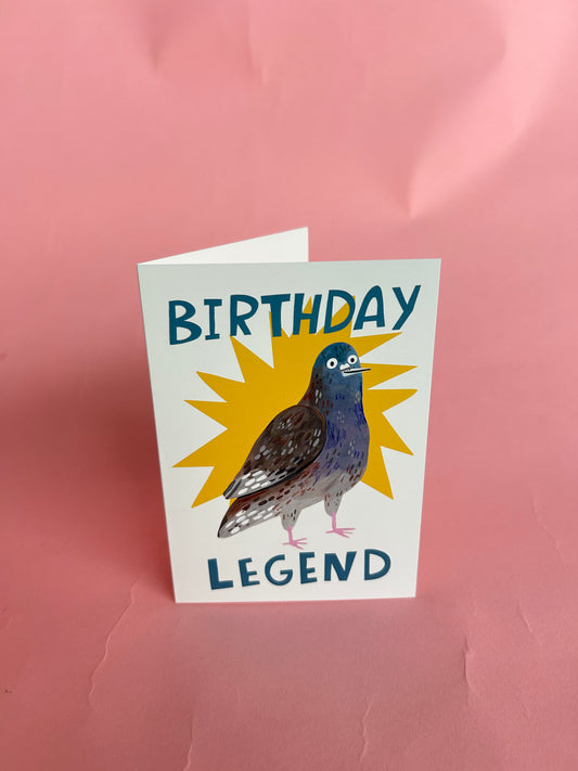 Birthday Legend / Pigeon Greeting Card