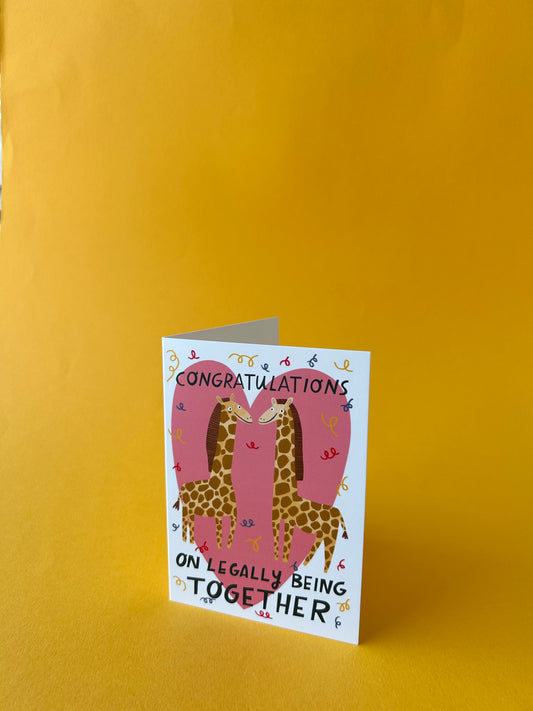 Congratulations On Legally Being Together Greeting Card