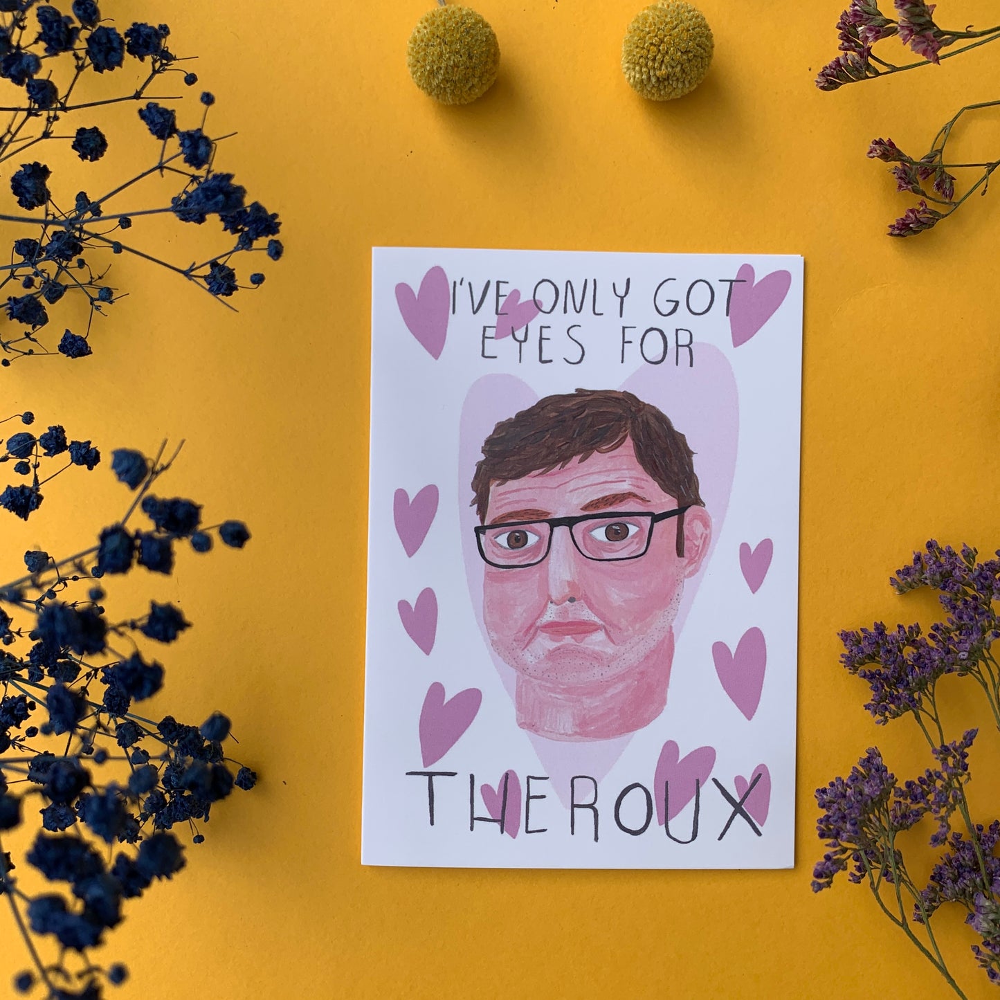 I've Only Got Eyes For Theroux Greeting Card