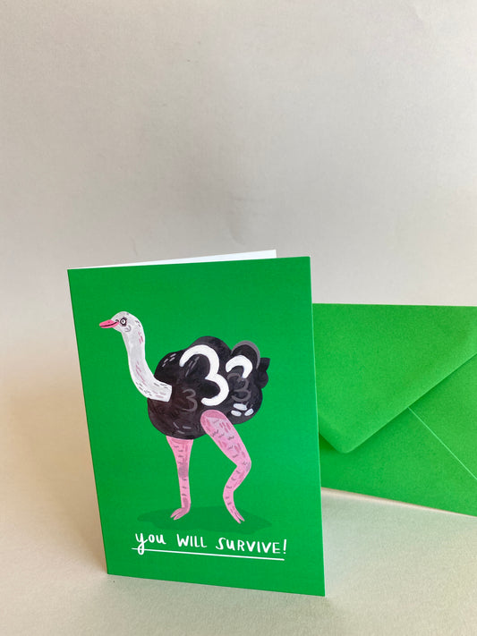 You Will Survive Greeting Card