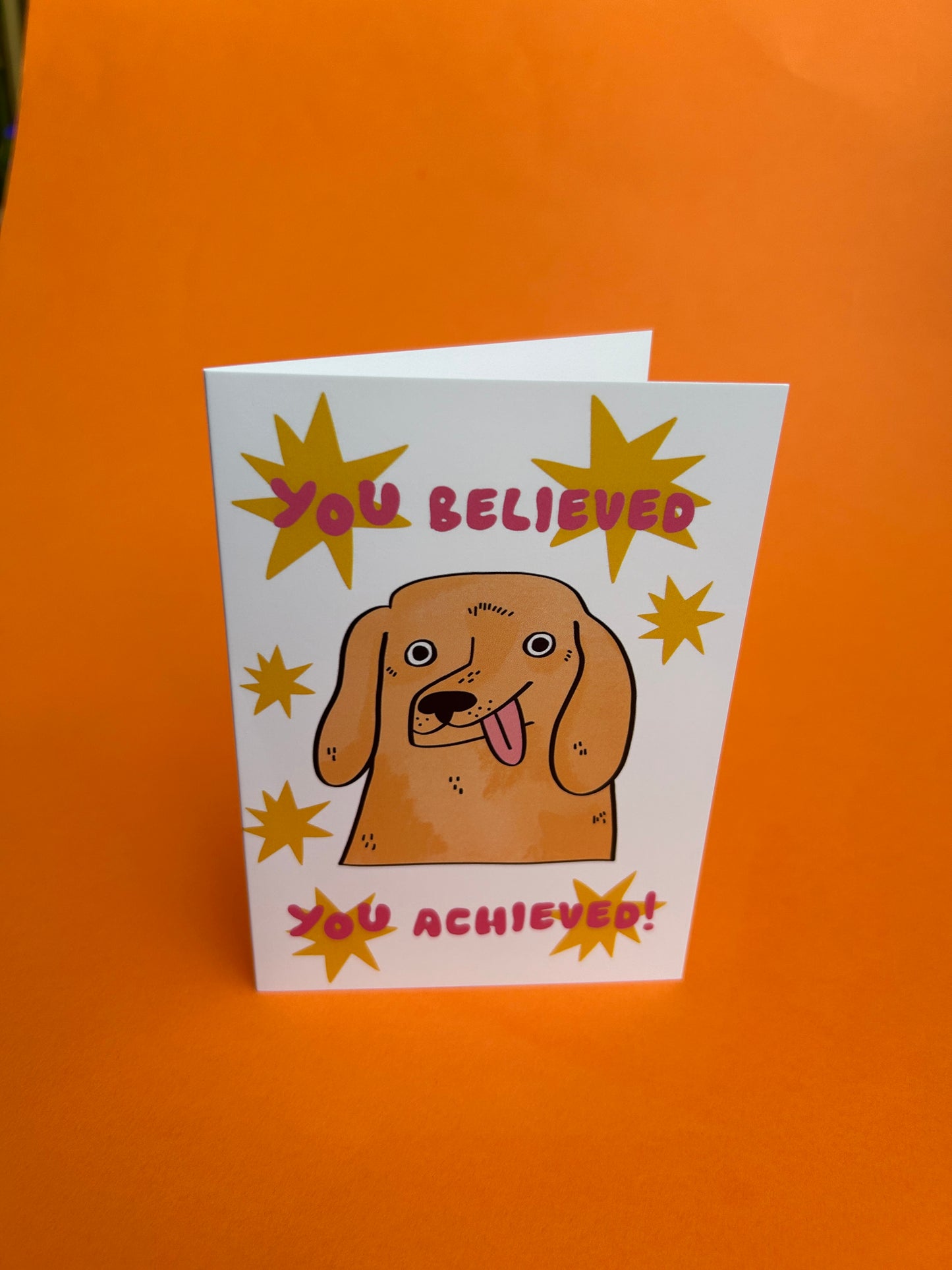 You Believed, You Achieved! Greeting Card