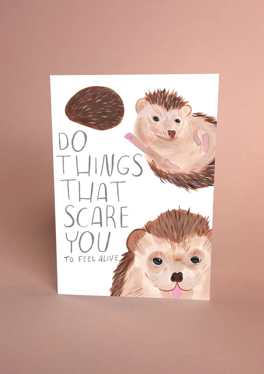 Do Things That Scare You Greeting Card