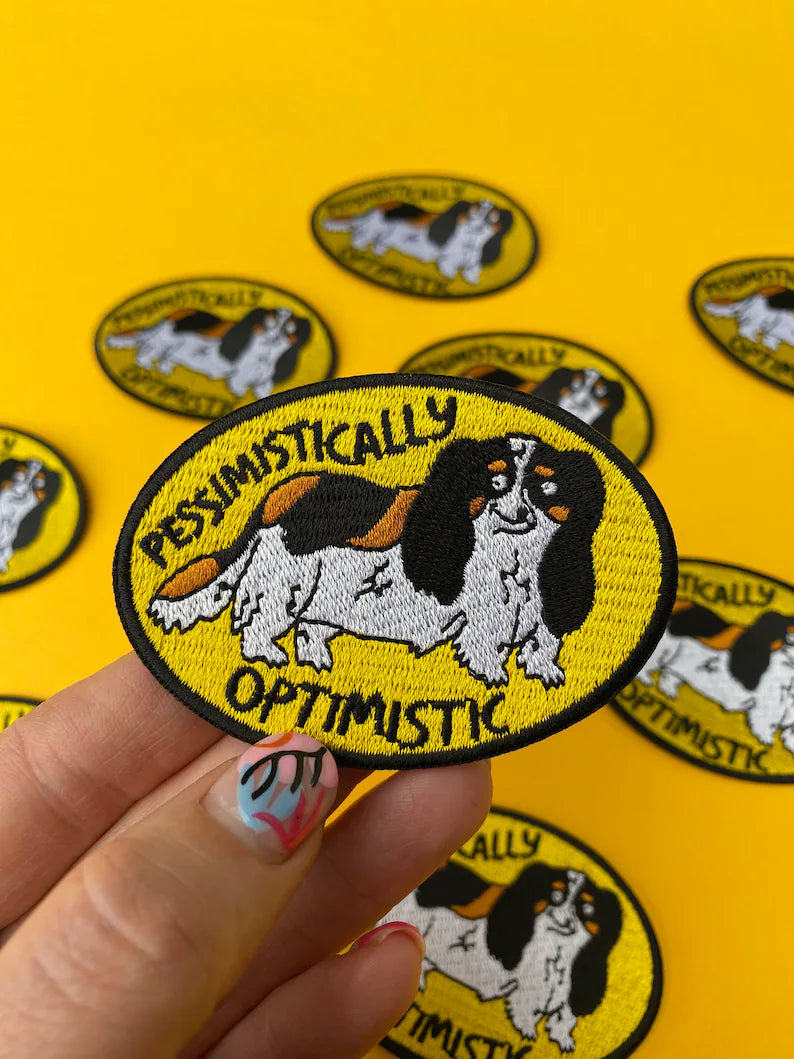 Pessimistically Optimistic Dog Embroidered Patch