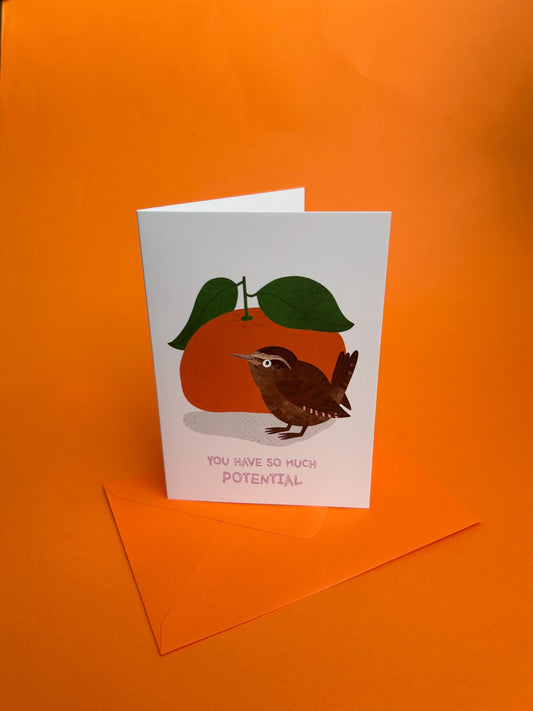You Have So Much Potential Greeting Card