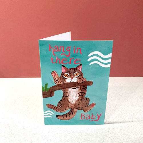 Hang In There Baby - Cat Greetings Card - Motivational, Animal illustrational, Keep going, Blank Inside - Fernandes Makes