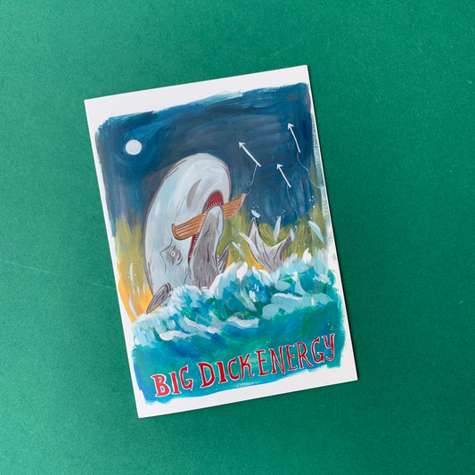 Big (Moby) Dick Energy Greeting Card