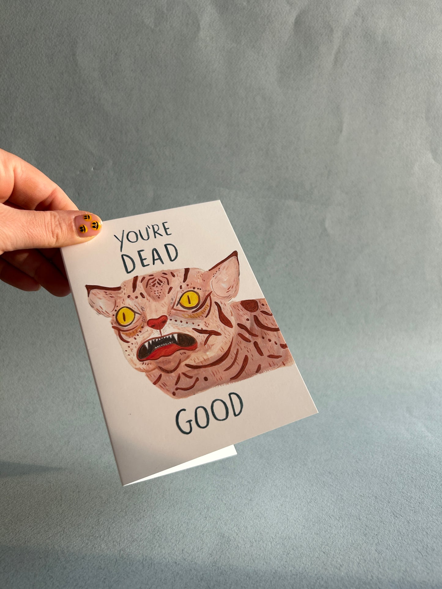 You're Dead Good - Bad Taxidermy Greeting Card