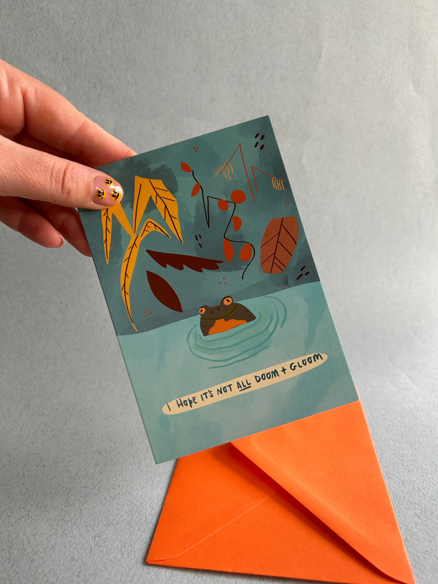 I Hope It's Not All Doom and Gloom Greeting Card