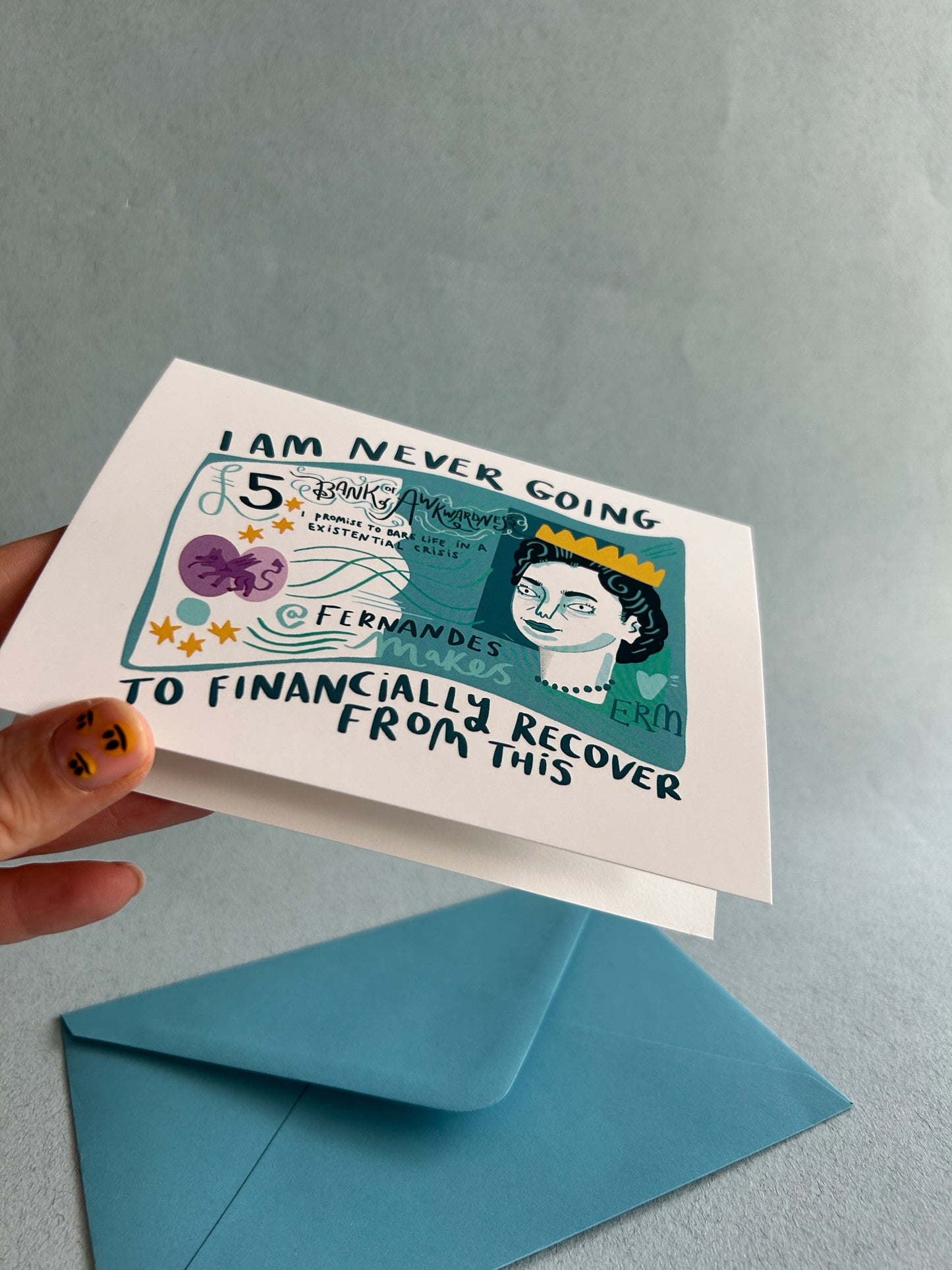 I'm Never Going To Financially Recover From This Greeting Card
