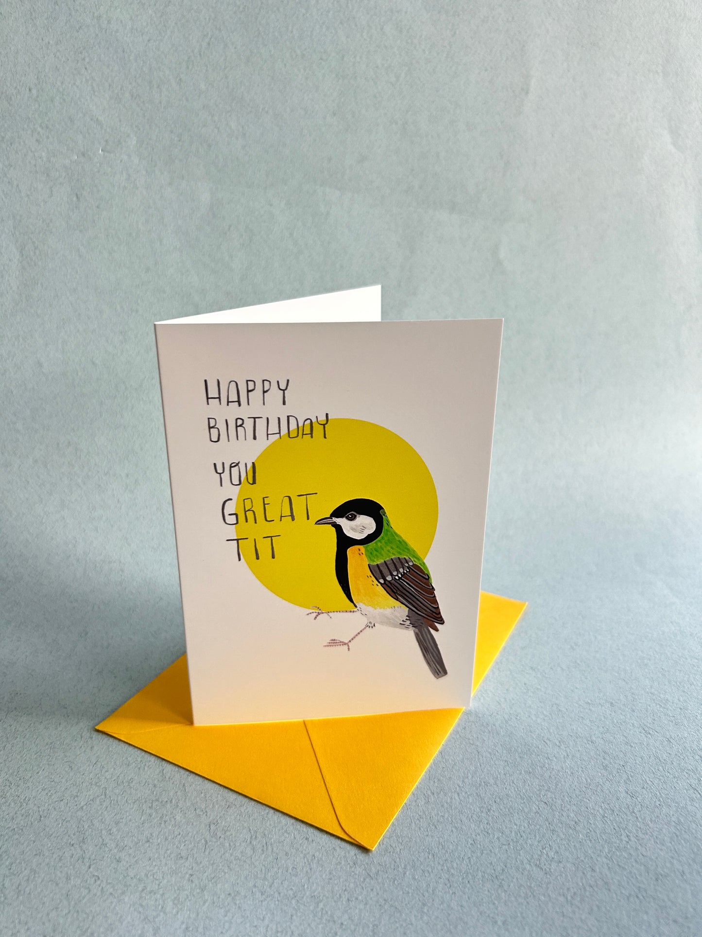 You Great Tit Birthday Greeting Card