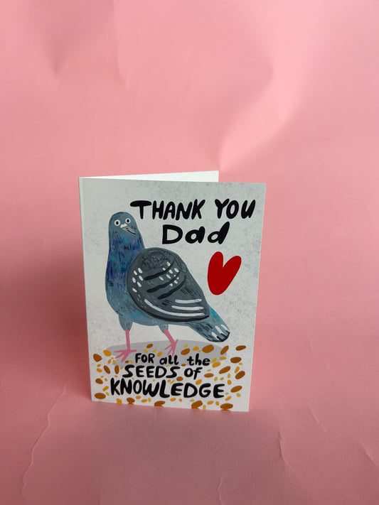 Seeds Of Knowledge / Pigeon Dad / Greeting Card
