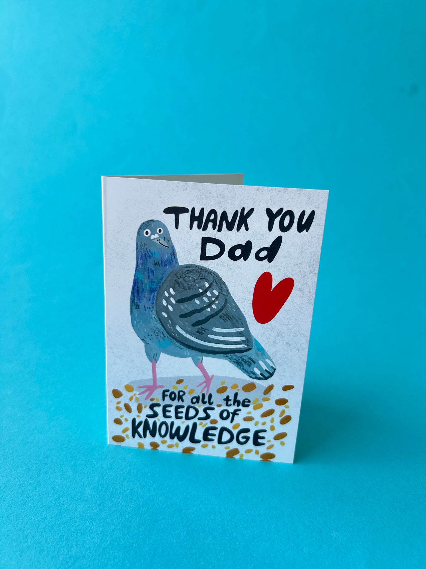 Seeds Of Knowledge / Pigeon Dad / Greeting Card