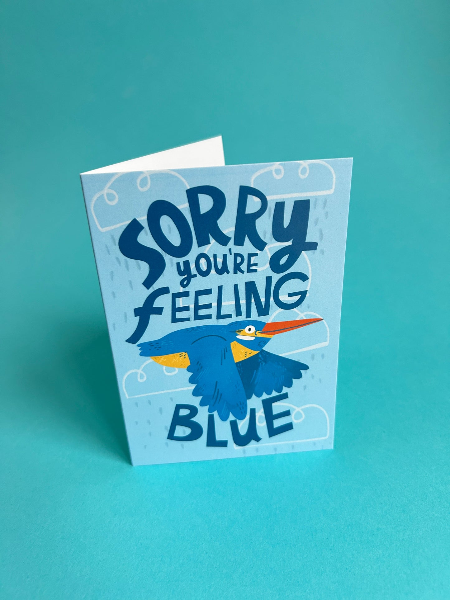 Sorry You're Feeling Blue / Kingfisher / Greeting Card