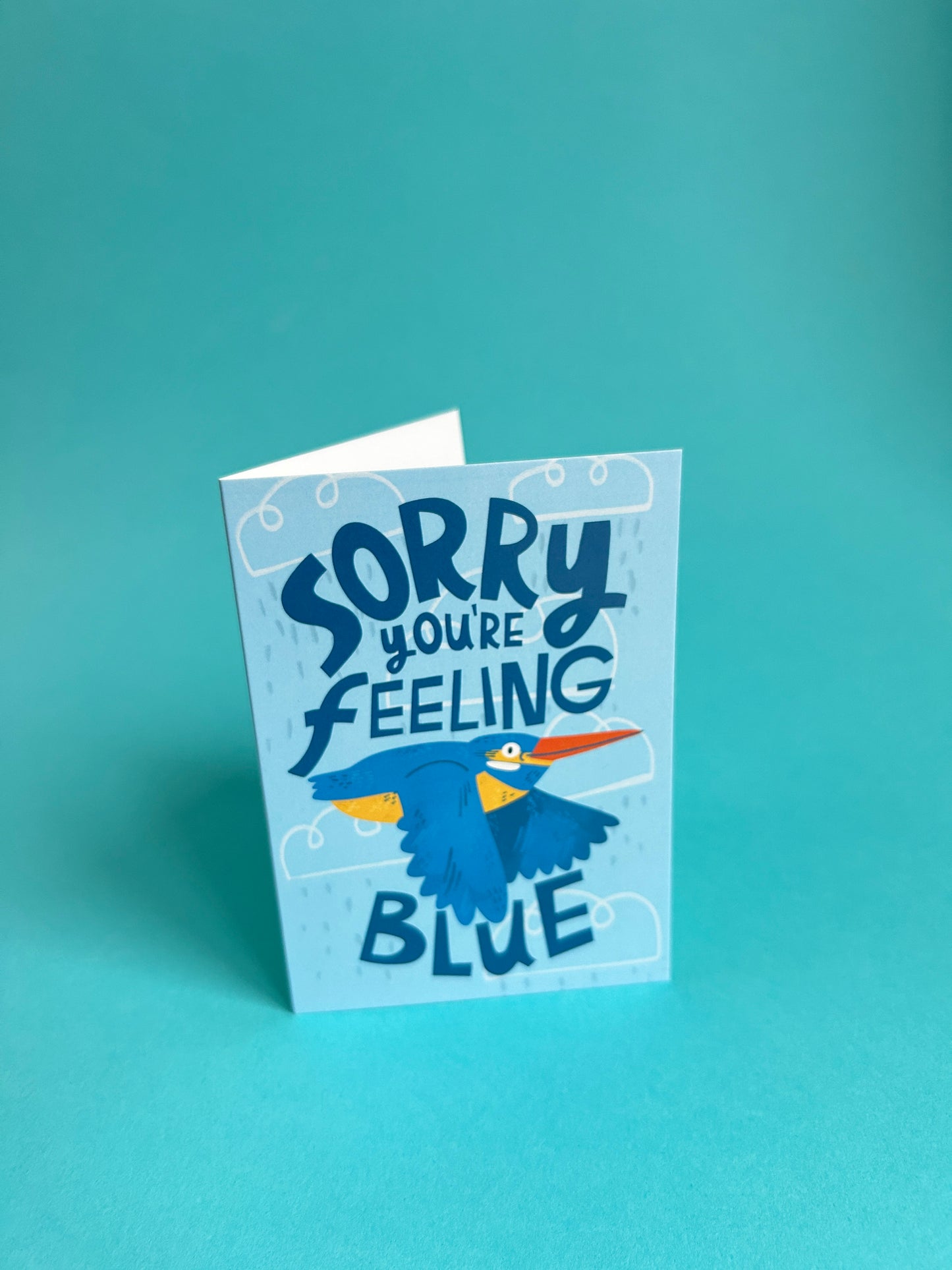 Sorry You're Feeling Blue / Kingfisher / Greeting Card