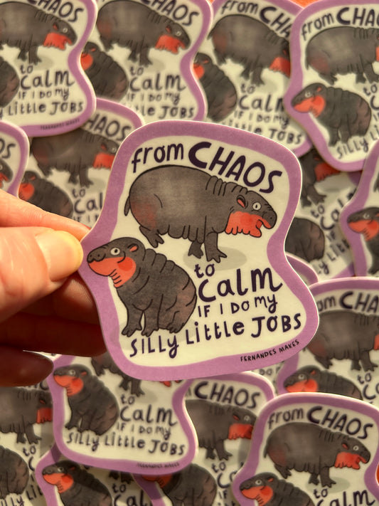Chaos to Calm Pygmy Hippo Vinyl Sticker