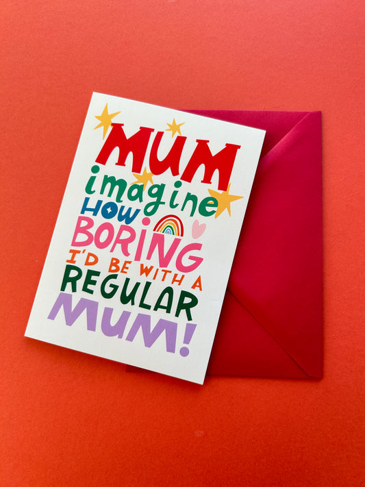 Regular Mum Greeting Card