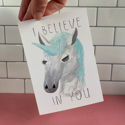 I Believe In You Unicorn Greeting Card