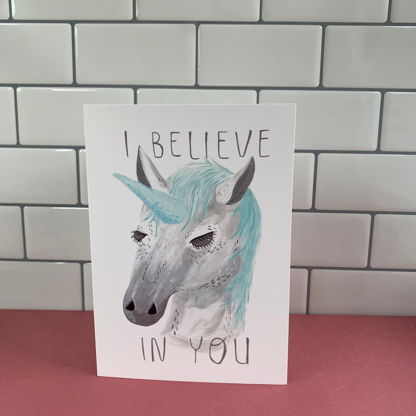 I Believe In You Unicorn Greeting Card