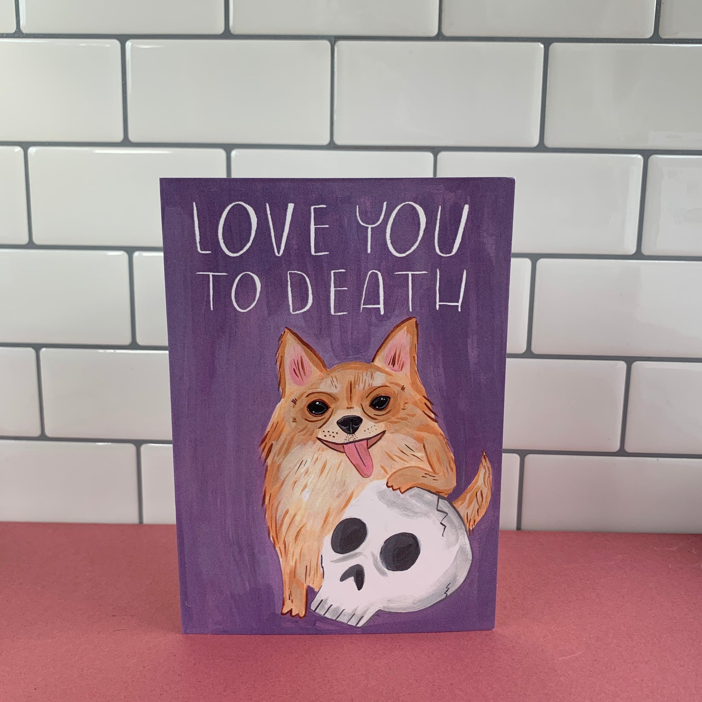 Love You To Death Pomeranian Dog Greeting Card
