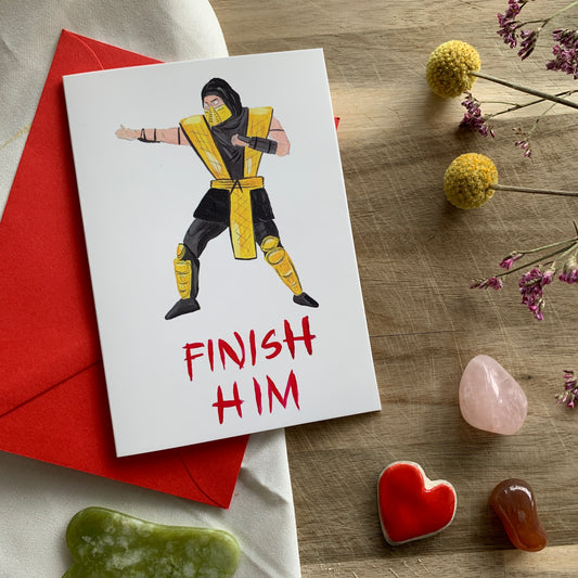 Finish Him - Greeting Card