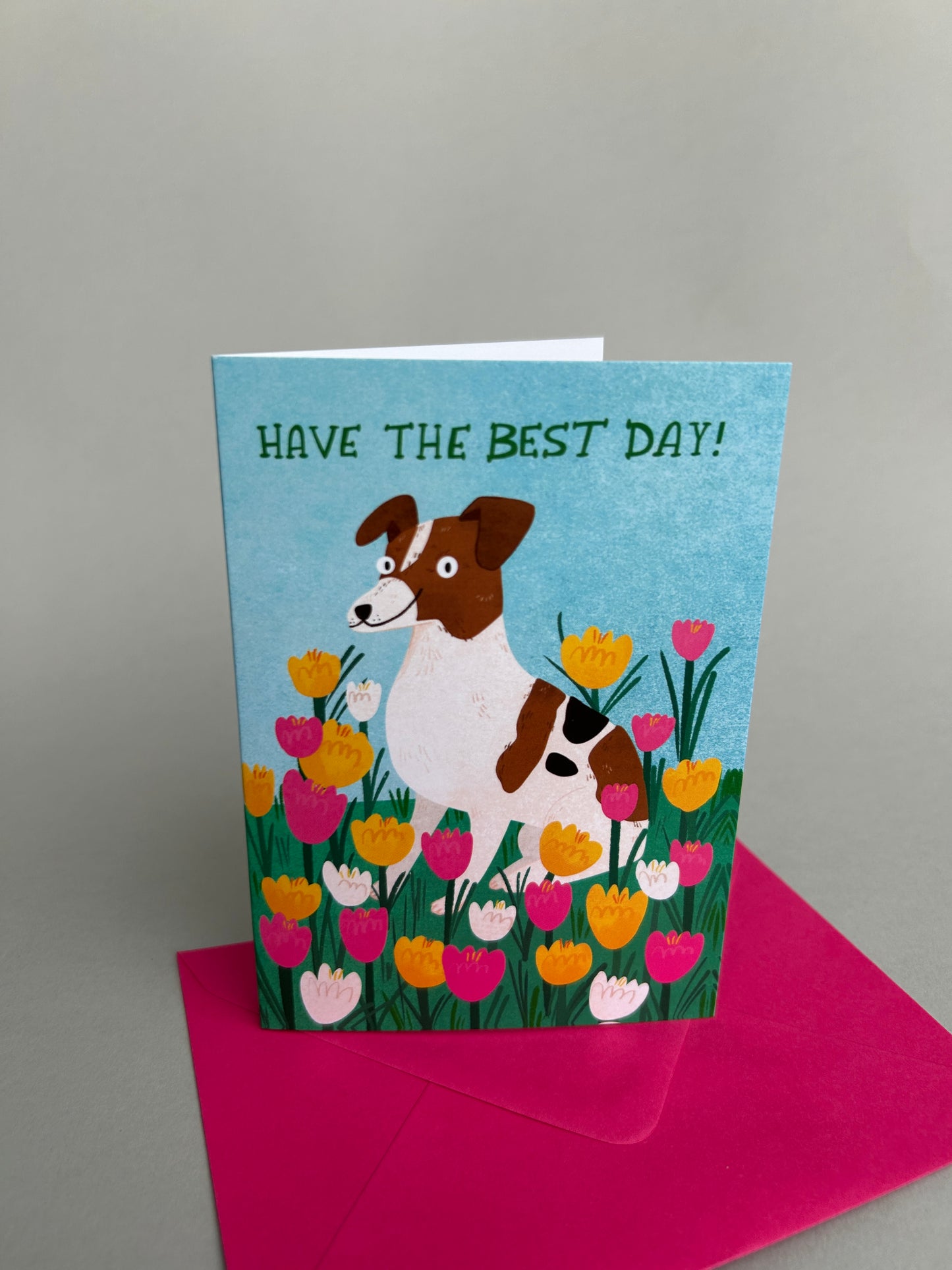Have The Best Day Flower Dog Greeting Card