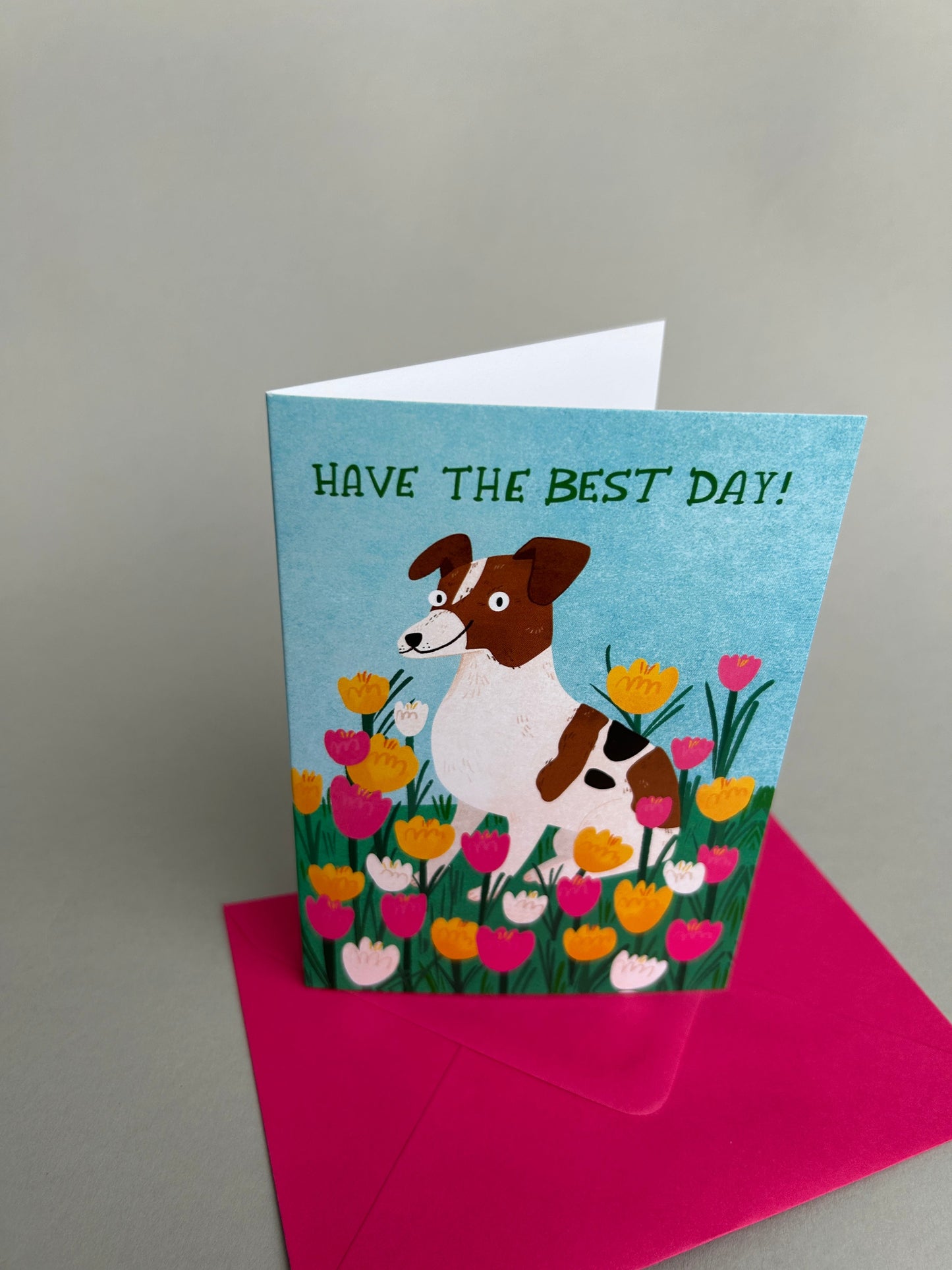 Have The Best Day Flower Dog Greeting Card