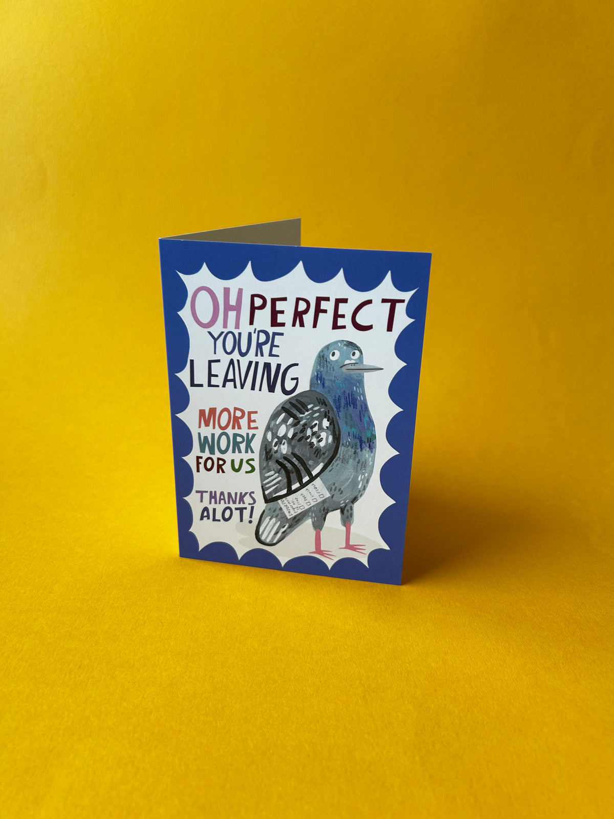 Oh, Perfect, You're Leaving (Pigeon) greetings card