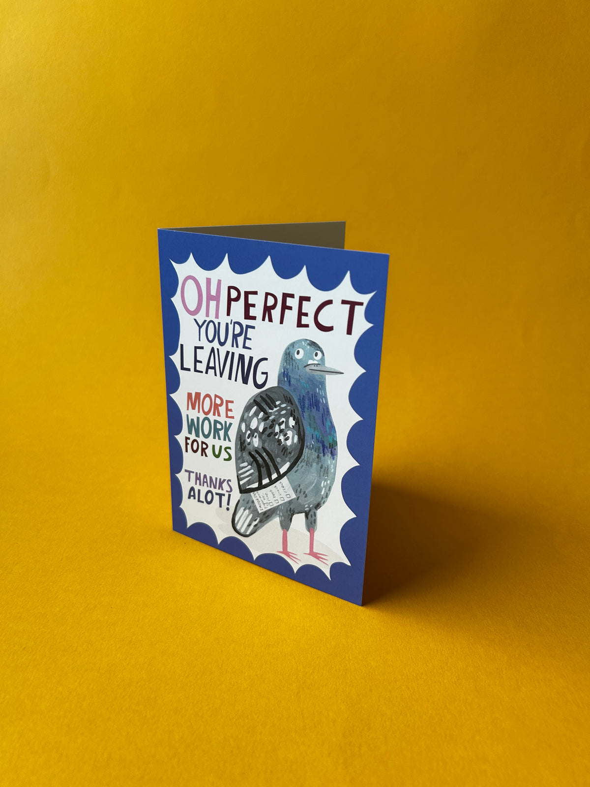 Oh, Perfect, You're Leaving (Pigeon) greetings card