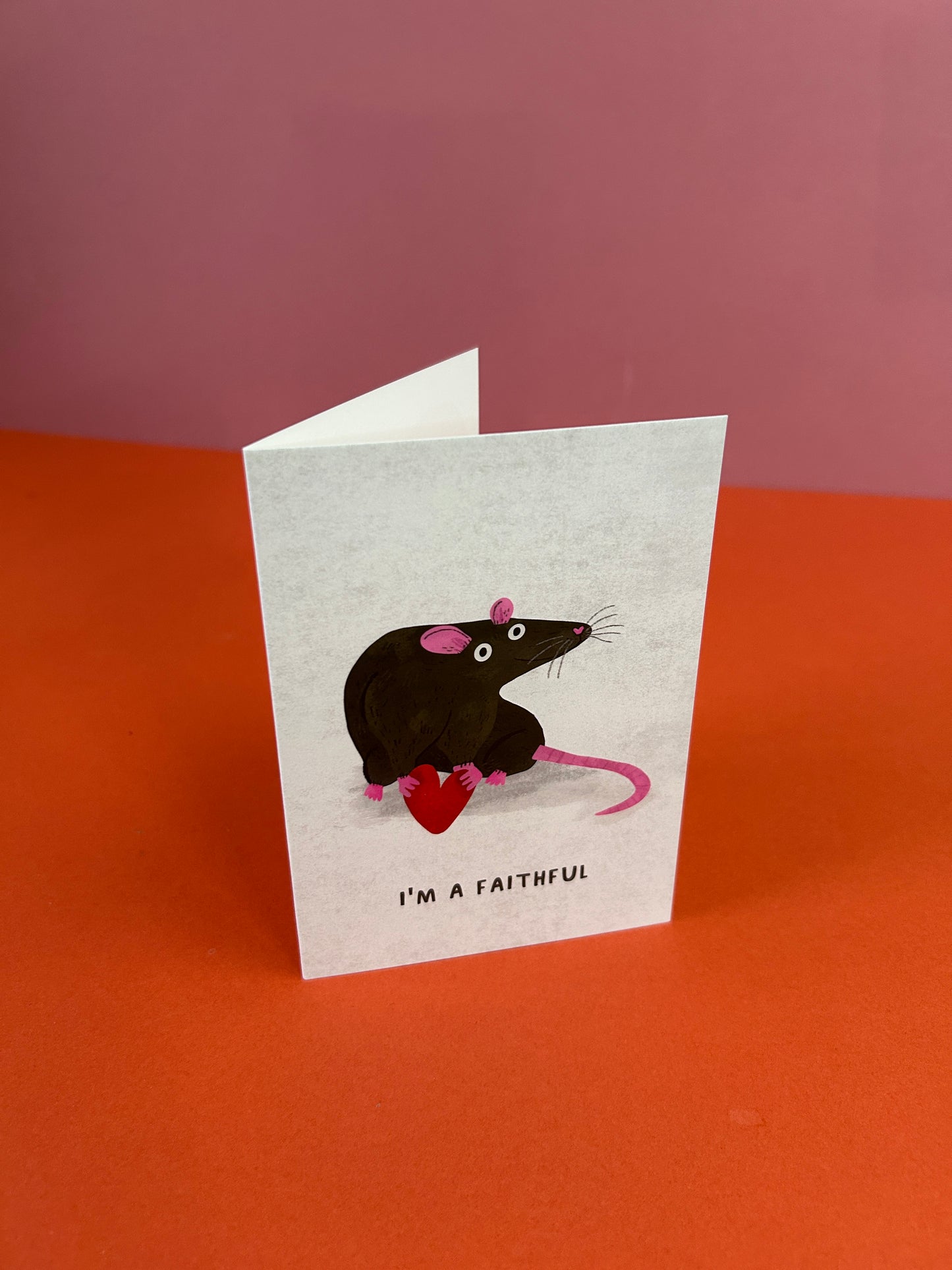 I'm A Faithful / Love Rat Greeting Card