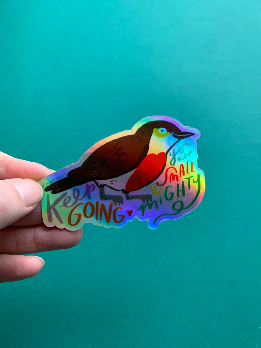 Keep Going Robin Holographic Vinyl Sticker