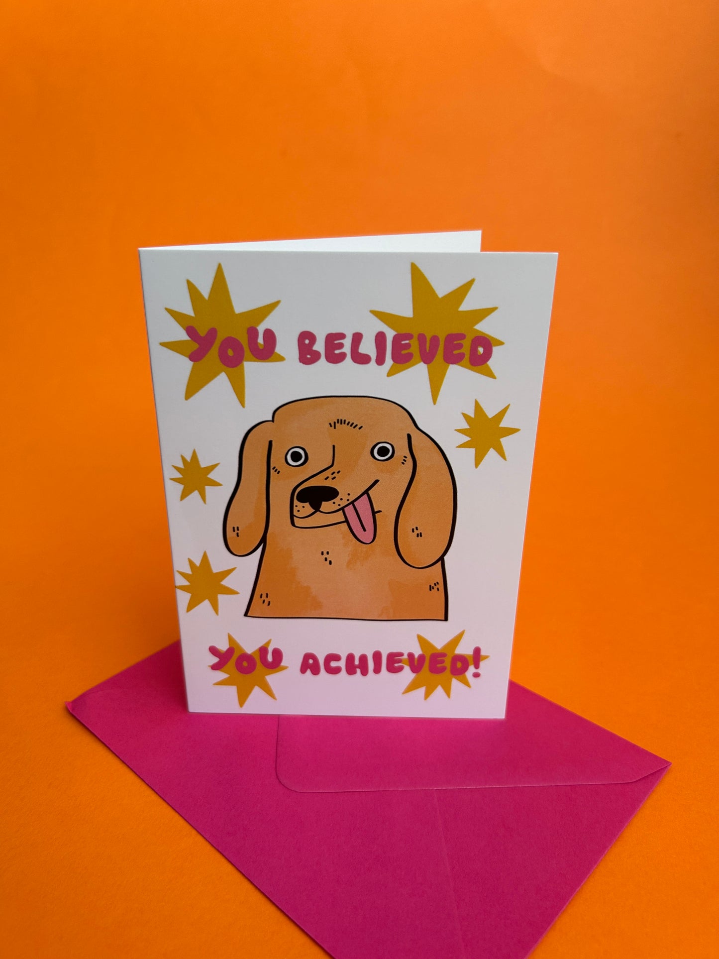 You Believed, You Achieved! Greeting Card