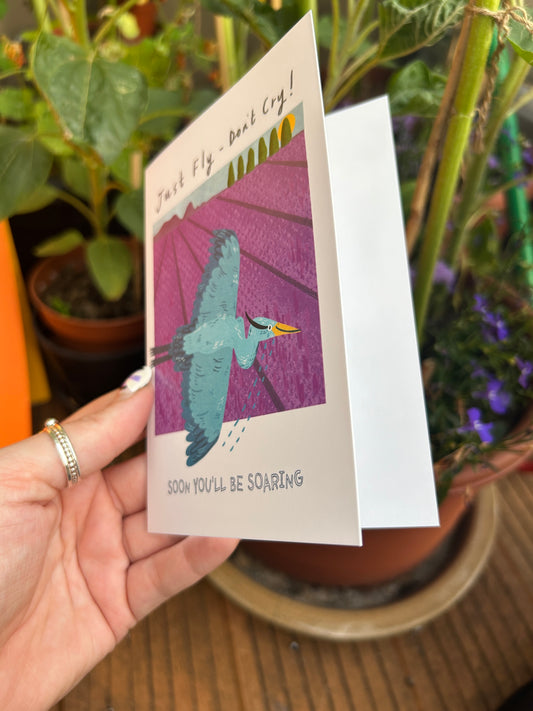 Just Fly - Don't Cry Greeting Card
