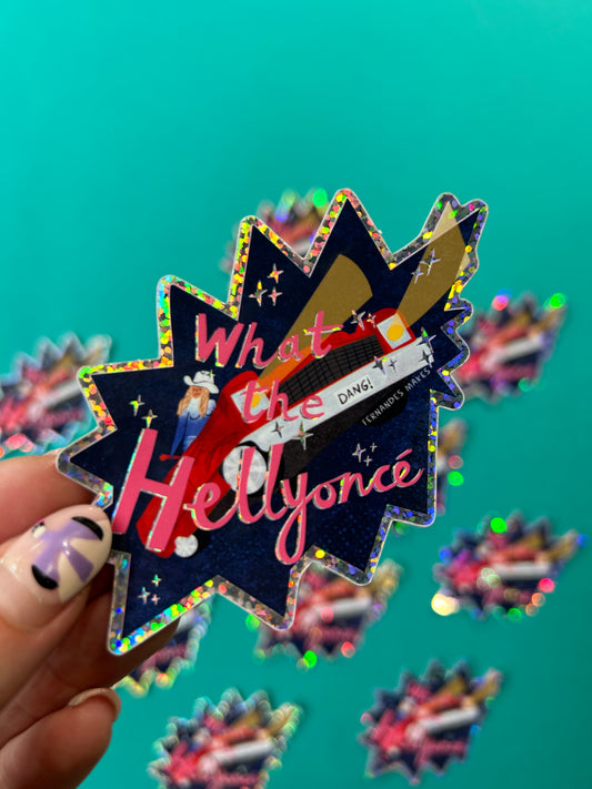 What the Hellyonce Glitter Vinyl Sticker