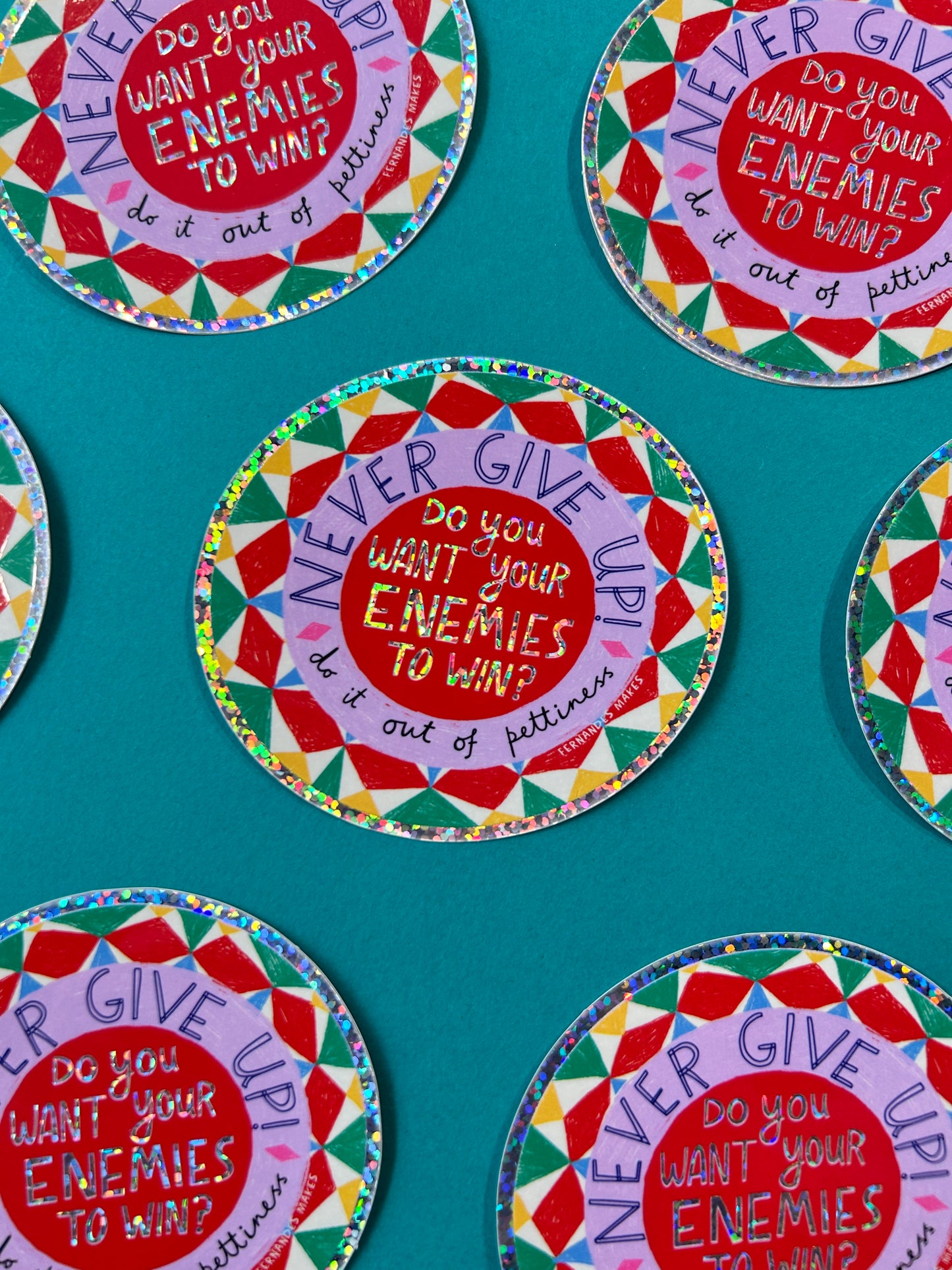 Do You Want Your Enemies To Win? Glitter Vinyl Sticker