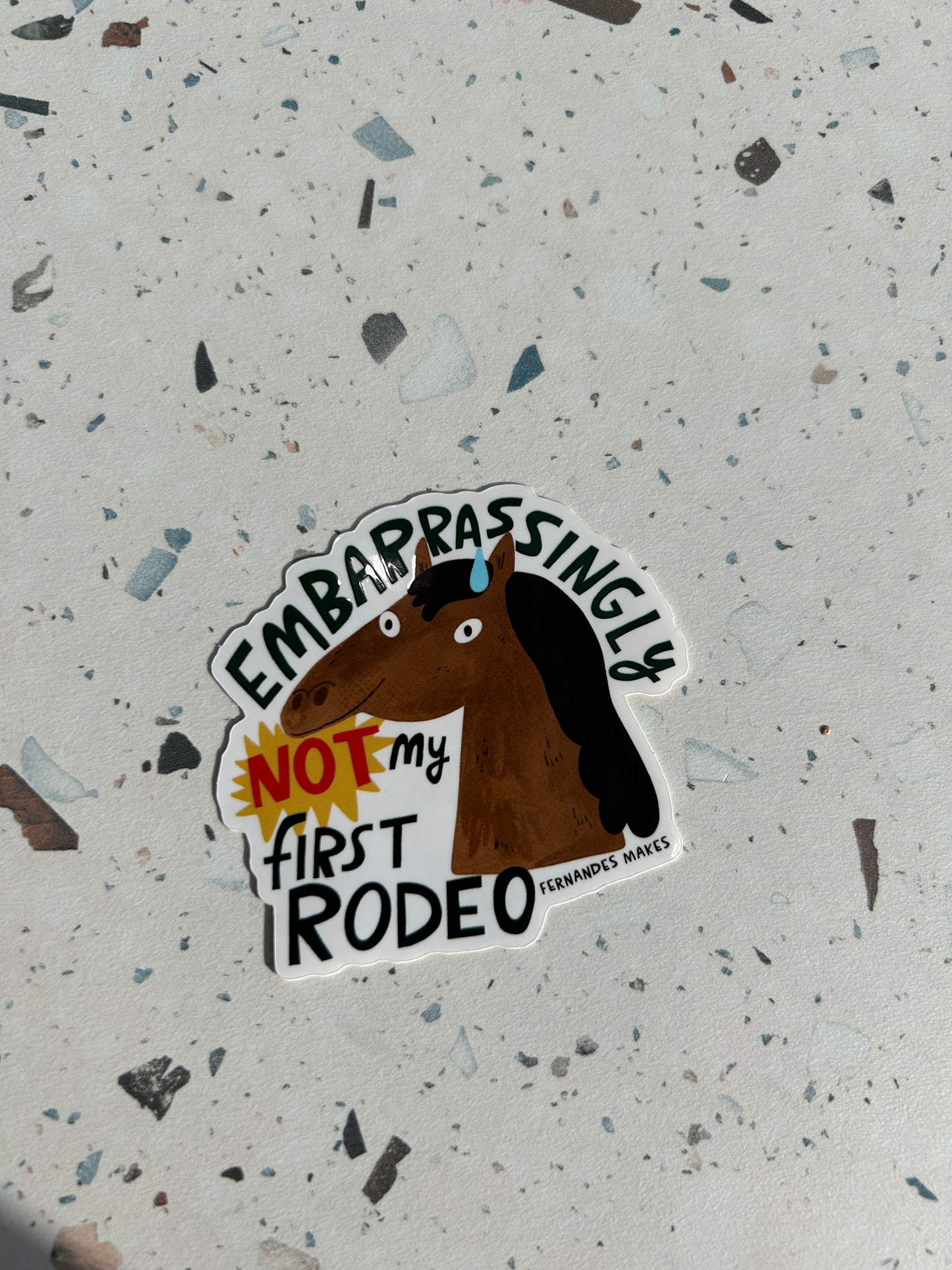 Not My First Rodeo Sticker