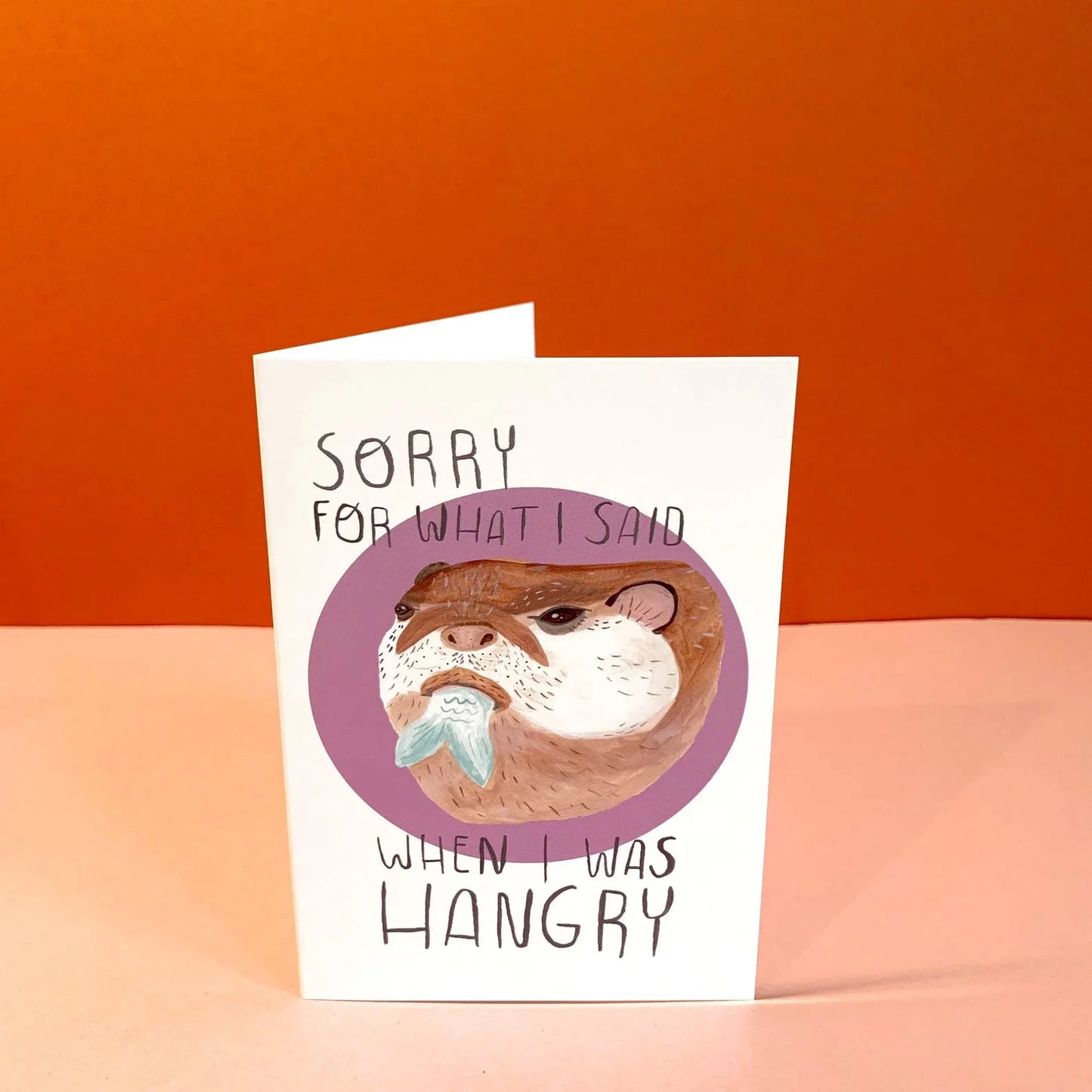 Sorry I was Hangry Card