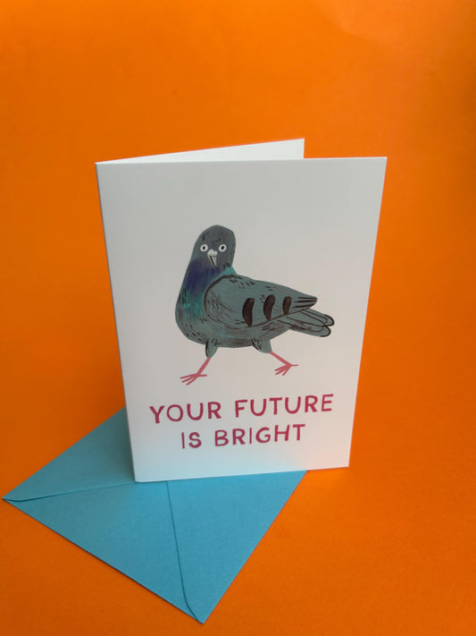 Your Future Is Bright Greeting Card