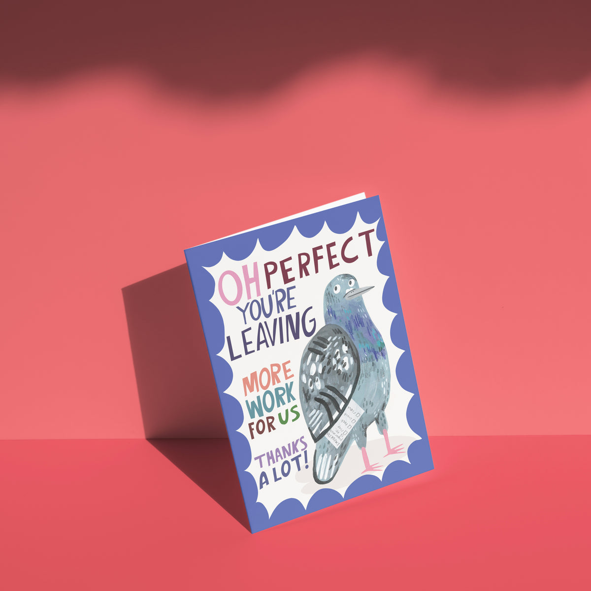 Oh, Perfect, You're Leaving (Pigeon) greetings card
