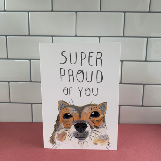 Super Proud of You! Corgi dog Congratulations/Well Done greeting card - Fernandes Makes