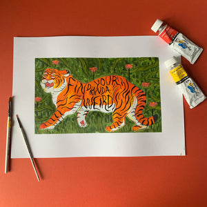 Find Your Kinda Weird - Tiger Print - Motivational Jungle Animal Illustration, Tiger Painting Wall Art, Nature-Themed Home Decor - Fernandes Makes