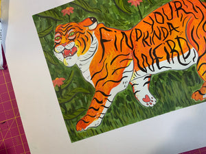 Find Your Kinda Weird - Tiger Print - Motivational Jungle Animal Illustration, Tiger Painting Wall Art, Nature-Themed Home Decor - Fernandes Makes