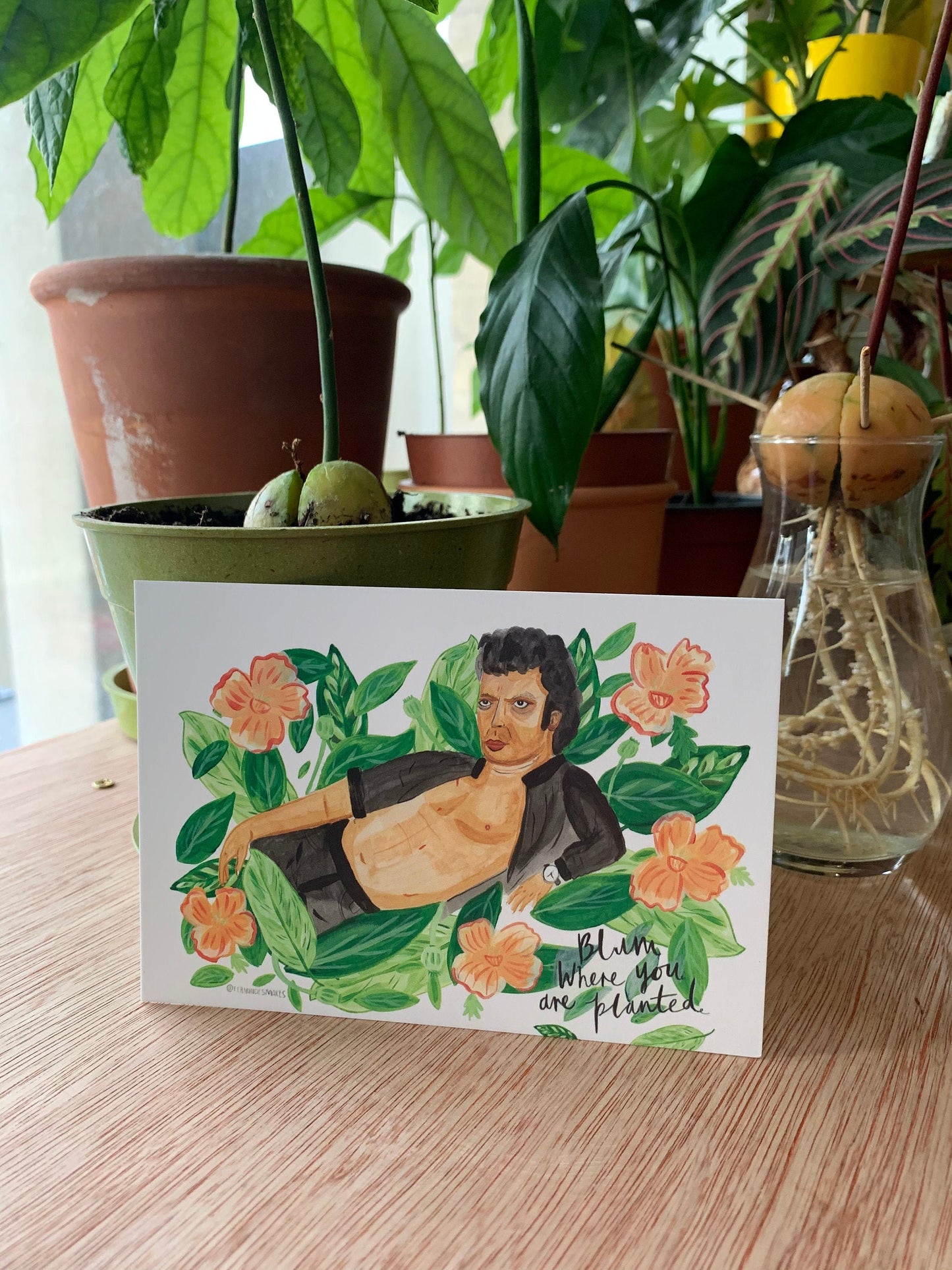 Blum where you are planted Jeff Goldblum  postcard A6 - Fernandes Makes
