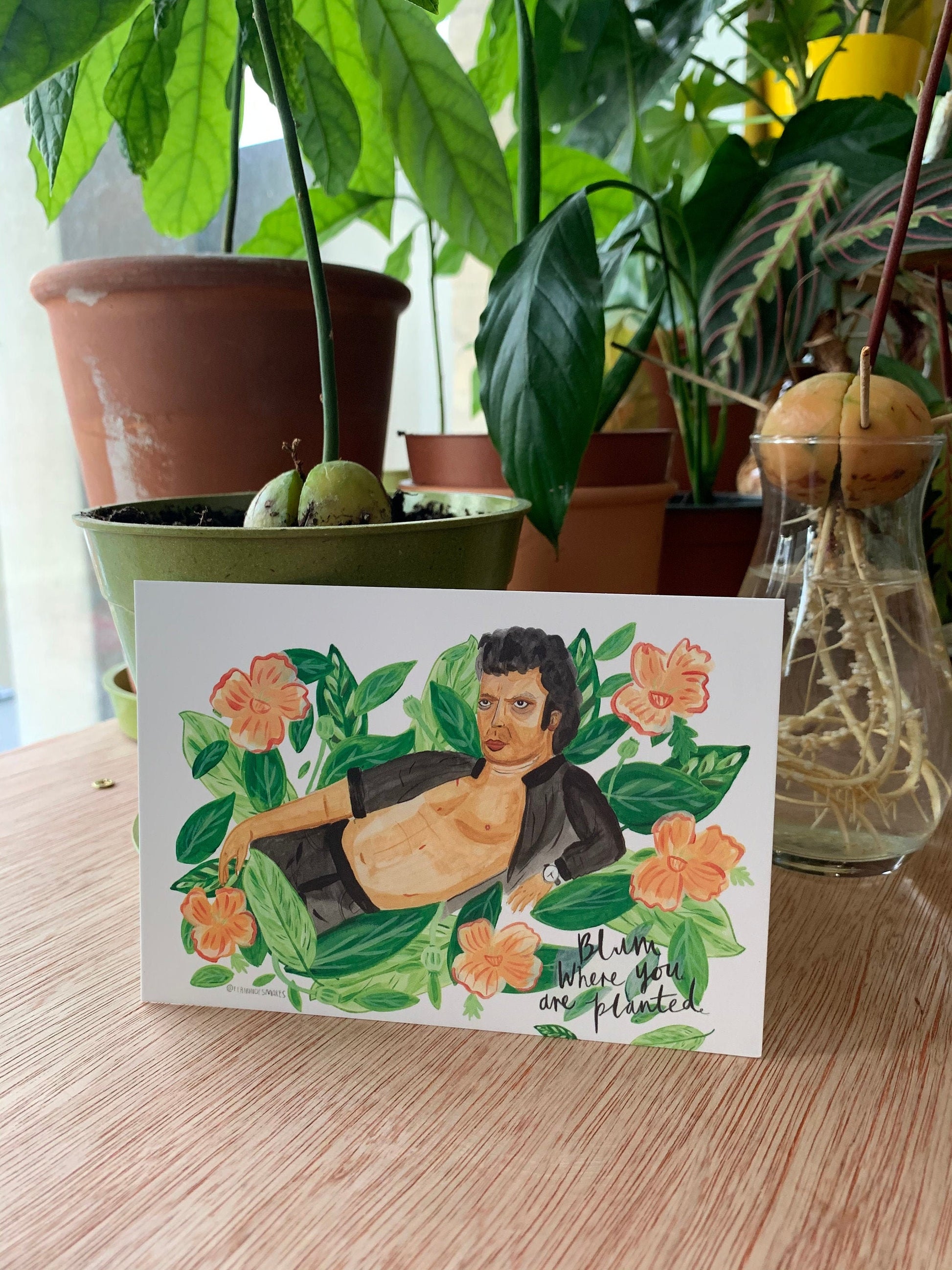 Blum where you are planted Jeff Goldblum  postcard A6 - Fernandes Makes