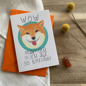 Many Old, Much Age, So Birthday - Shibe Meme Birthday Card, Shiba Illustration, Funny Animal Card For Dog and Meme Lovers, Cute Animal - Fernandes Makes