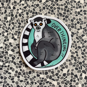 Overthinking it - pessimistically optimistic Lemur animal vinyl sticker / bumper sticker for phones, journals, laptop decal - Fernandes Makes